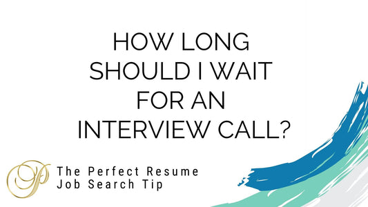 Job Search Tips: How long do you wait for an interview call?