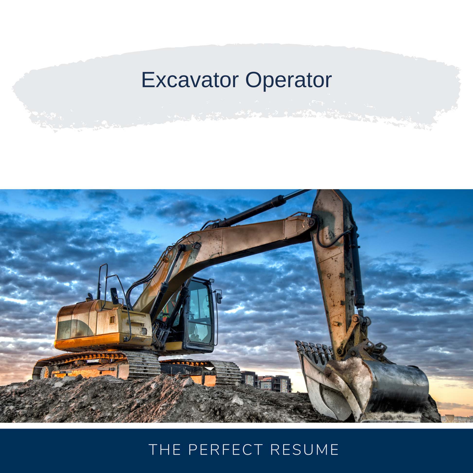 Excavator Operator Resume Writing Services