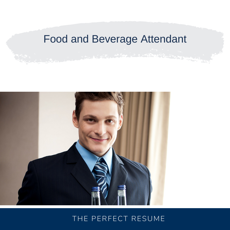 Food and Beverage Attendant Resume Writing Services