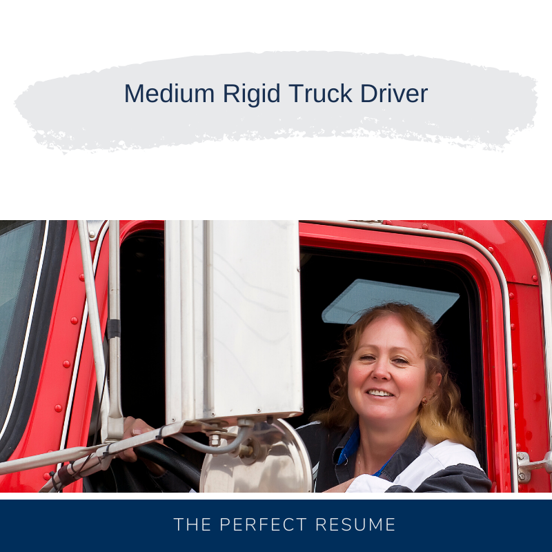 Medium Rigid Truck Driver Resume Writing Services