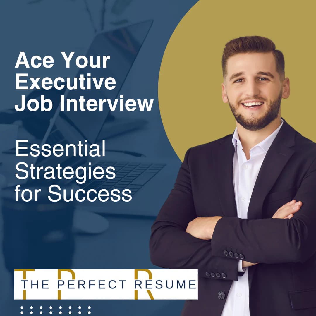 Ace Your Executive Job Interview: Essential Strategies for Success