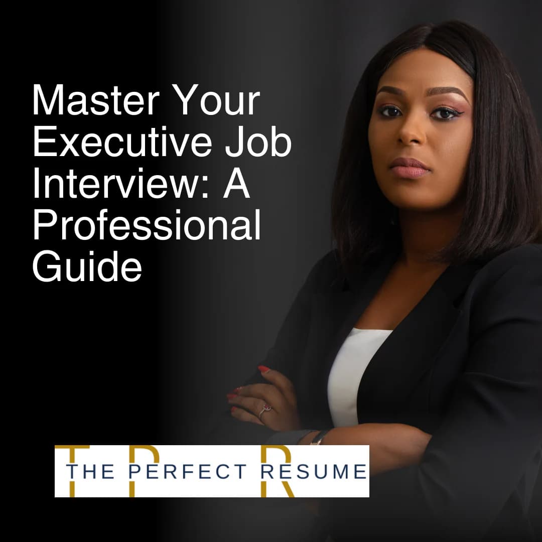 Master Your Executive Job Interview: A Professional Guide