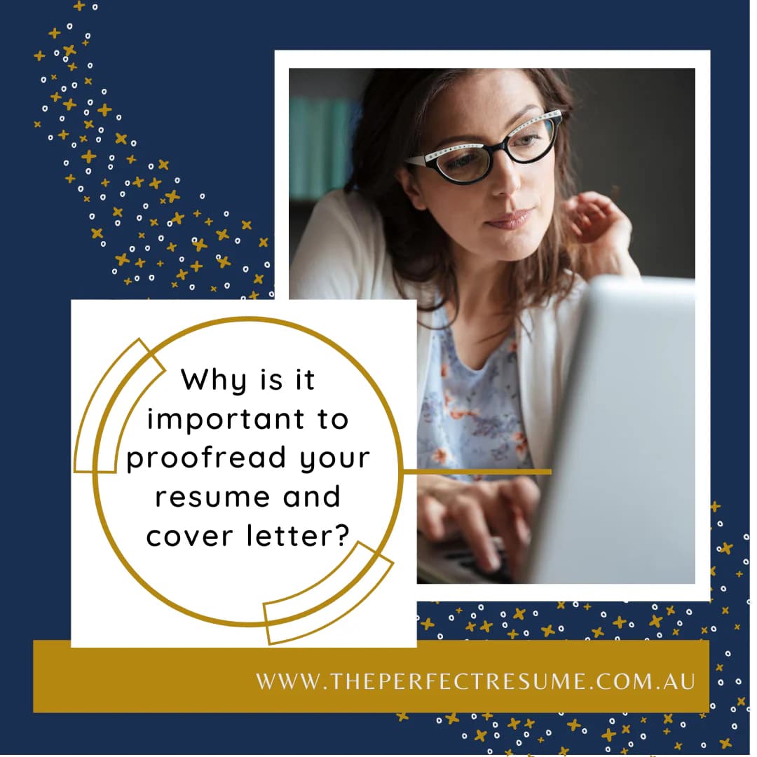 THE IMPORTANCE OF PROOFREADING YOUR RESUME AND COVER LETTER