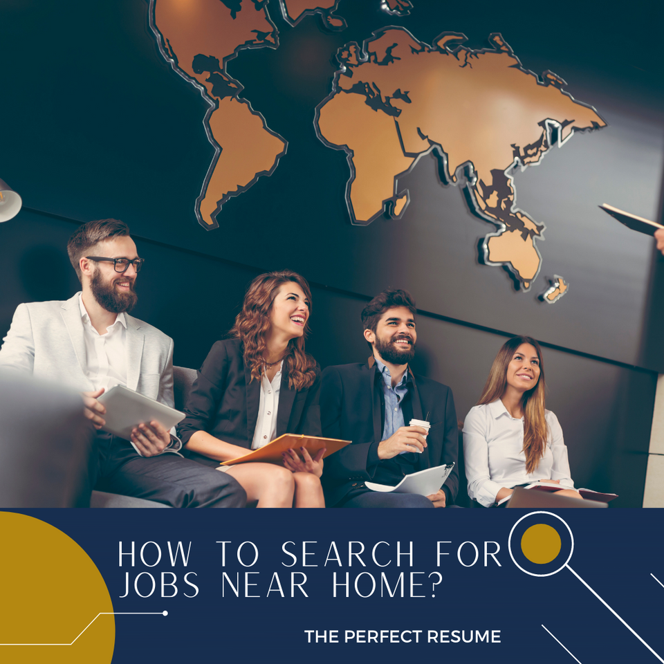 How to search for jobs near home