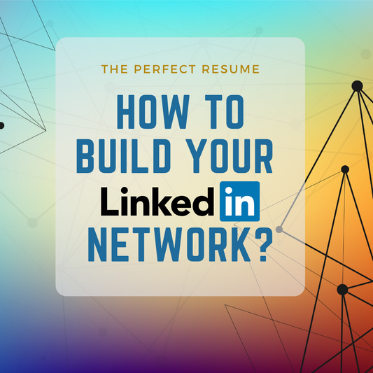 How To Build Your LinkedIn Network