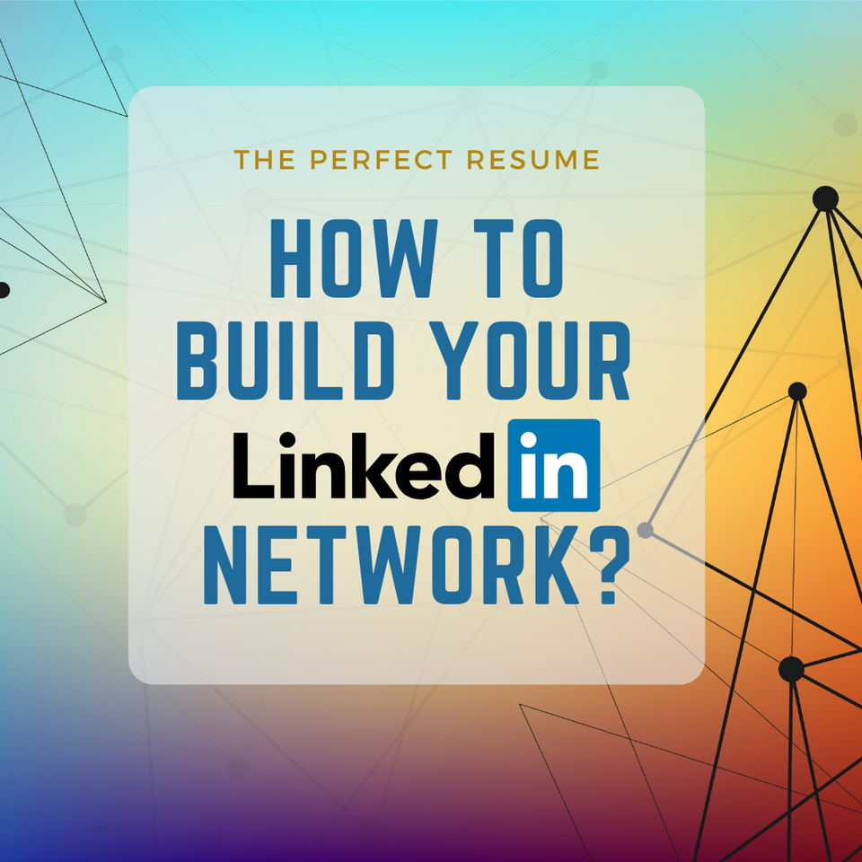 How To Build Your LinkedIn Network