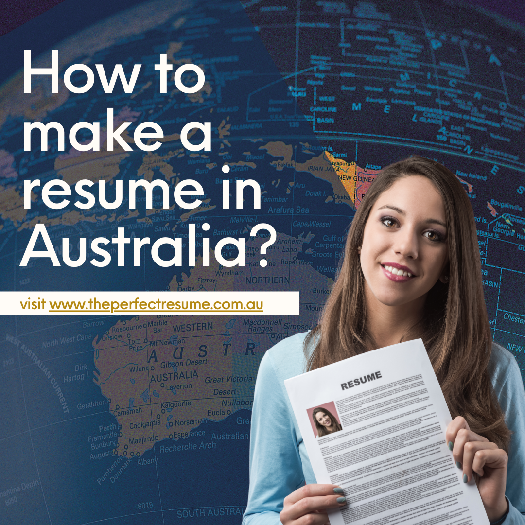 How do you Make a Resume and Australian Cover Letter?