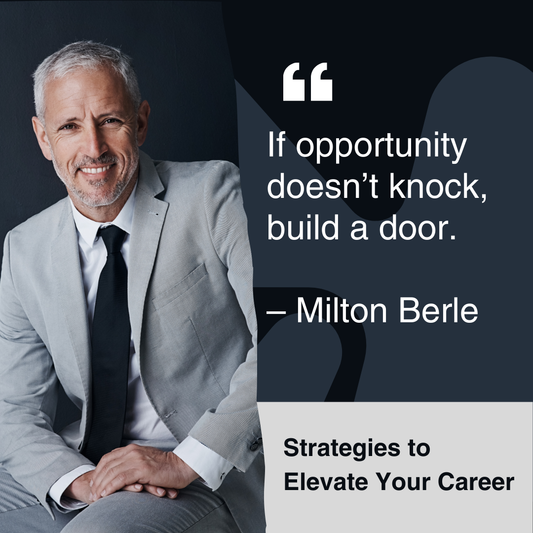 Strategies to Elevate Your Career