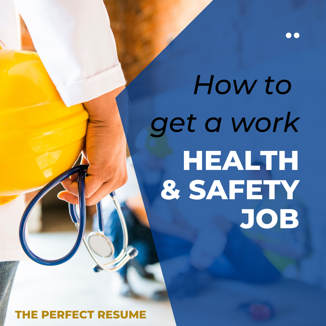 How to get a work, Health and Safety Job