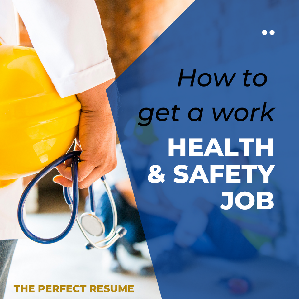 How to get a work, Health and Safety Job