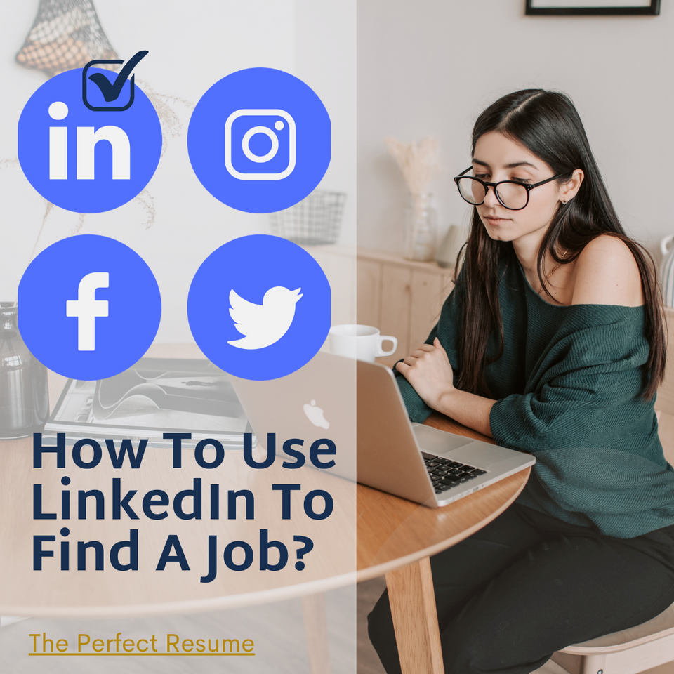 How To Use LinkedIn To Find A Job