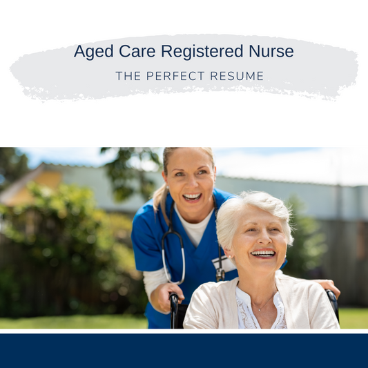 Aged Care Registered Nurse Resume Writing Services