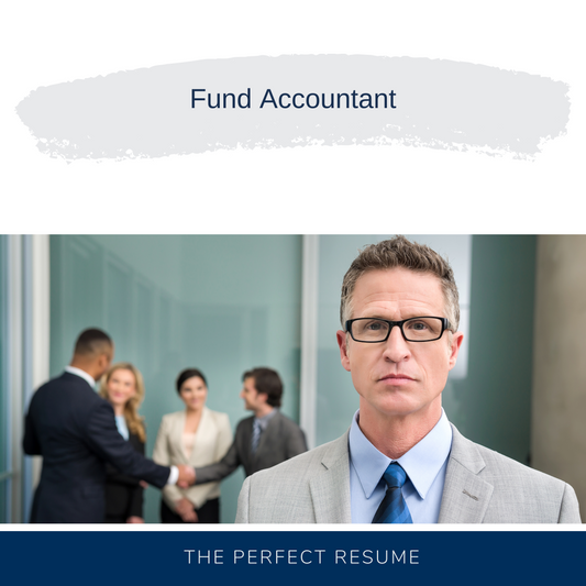 The Perfect Resume | Fund Accountant Resume Writing Services