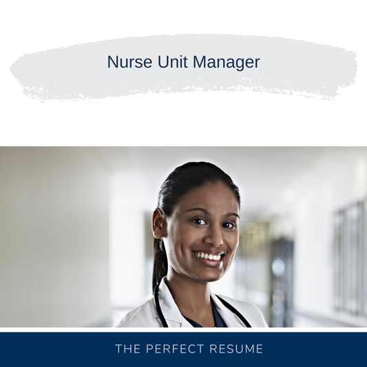 Nurse Unit Manager Resume Writing Services