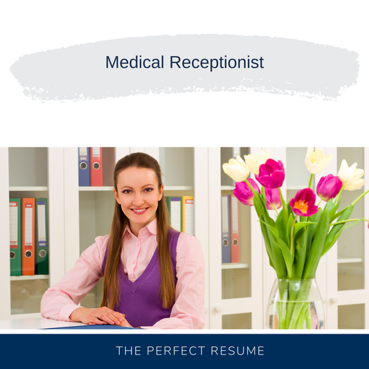 Medical Receptionist Resume Writing Services