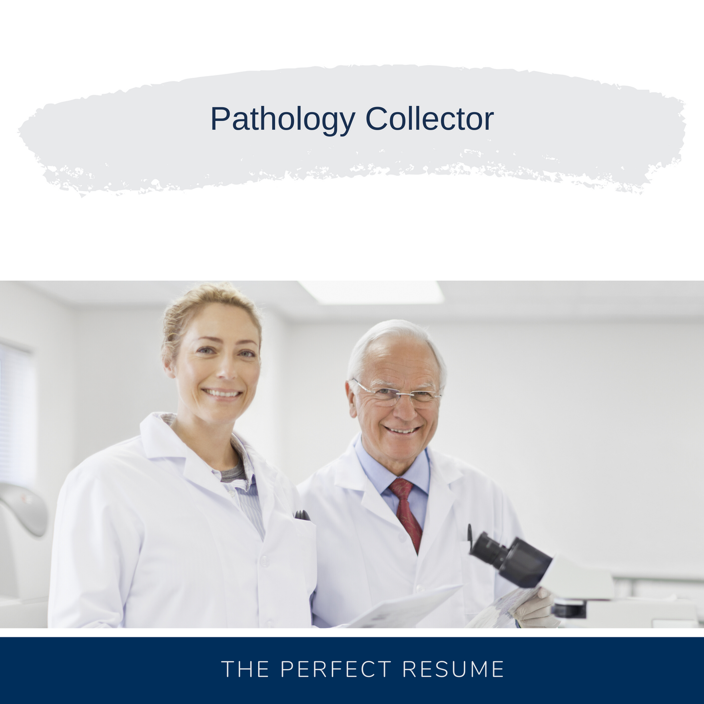 Pathology Collector Resume Writing Services