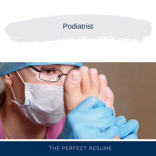 Podiatrist Resume Writing Services