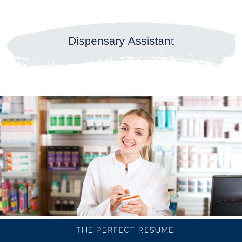 Dispensary Assistant Resume Writing Services