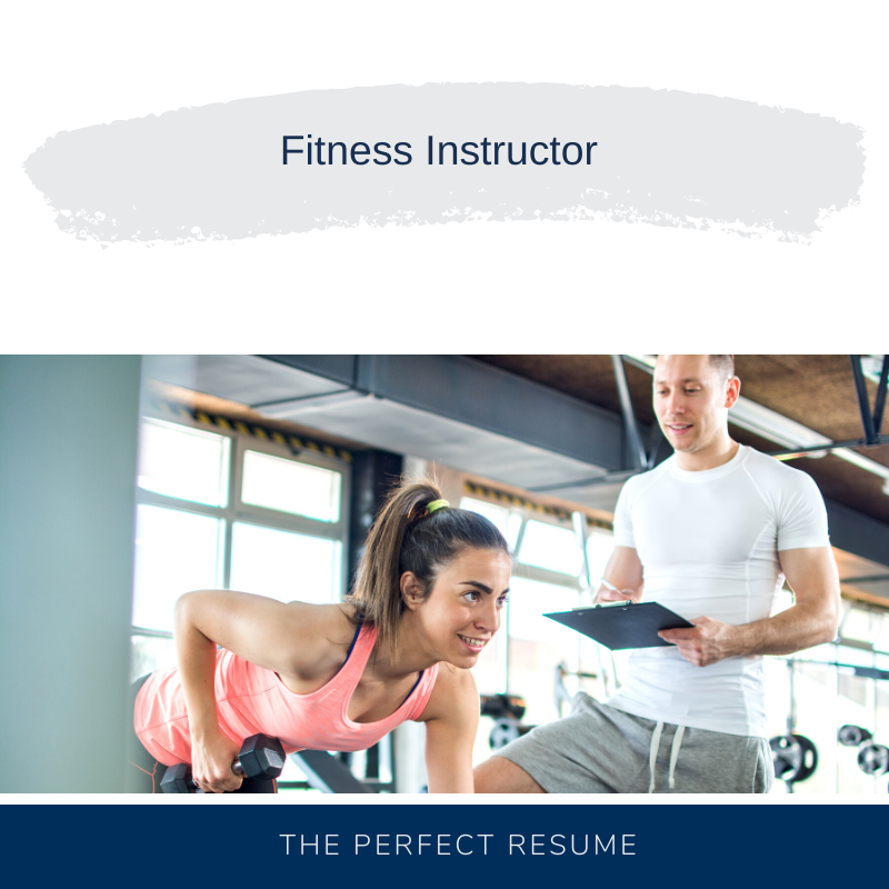 Fitness Instructor Resume – The Perfect Resume