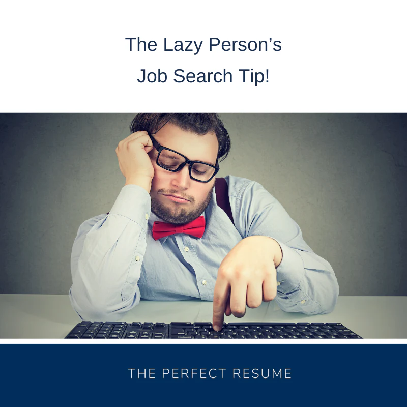 The Lazy Person S Resume Writing Services Job Search Tip