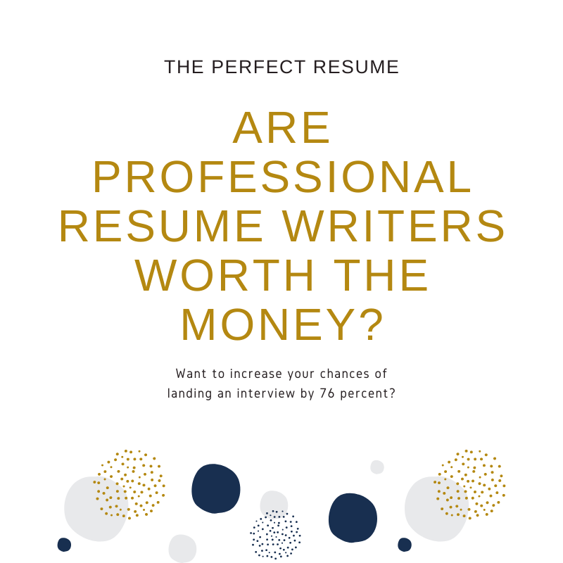 ARE PROFESSIONAL RESUME WRITERS WORTH THE MONEY?