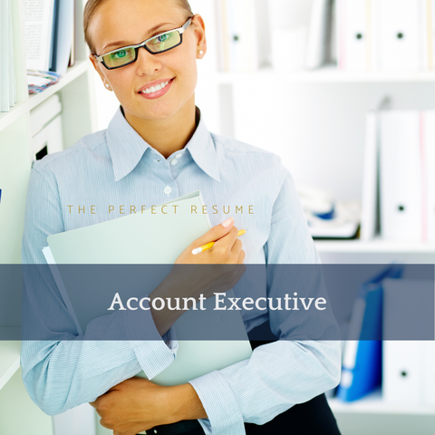 The Perfect Account Executive Resume Writing Tips