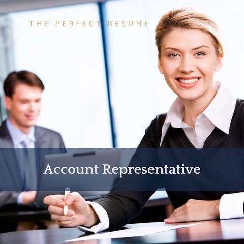The Perfect Account Representative Resume Writing Tips