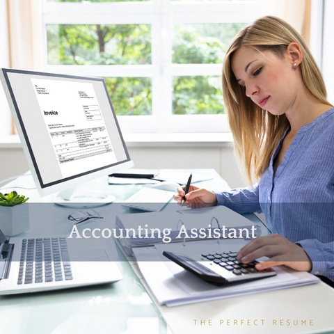 The Perfect Accounting Assistant Resume Writing Tips