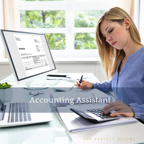 The Perfect Accounting Assistant Resume Writing Tips