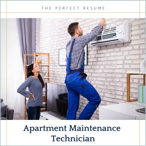 The Perfect Apartment Maintenance Technician Resume Writing Tips