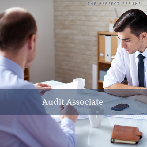 The Perfect Audit Associate Resume Writing Tips