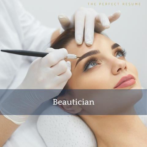 The Perfect Beautician Resume Writing Tips