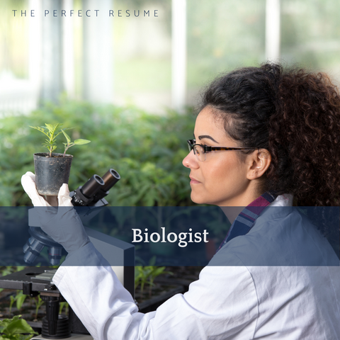 The Perfect Biologist Resume Writing Tips
