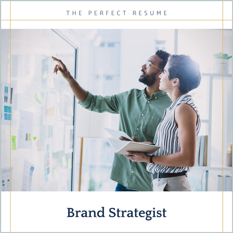 The Perfect Brand Strategist Resume Writing Tips