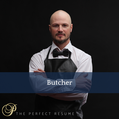 The Perfect Butcher Resume Writing Tips