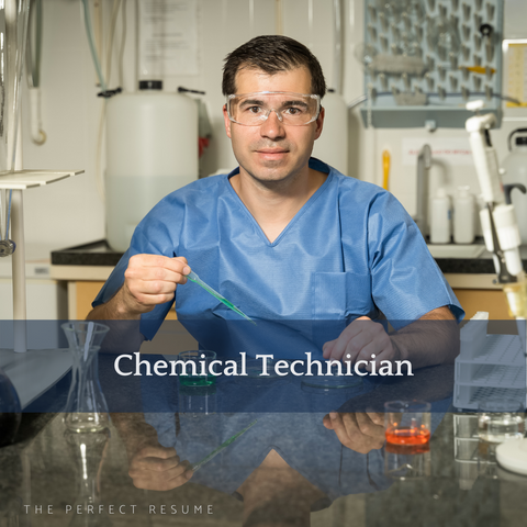 The Perfect Chemical Technician Resume Writing Tips