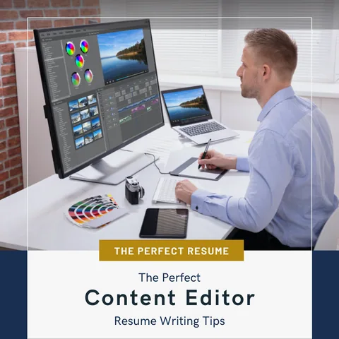 The Perfect Content Editor Resume Writing Tips