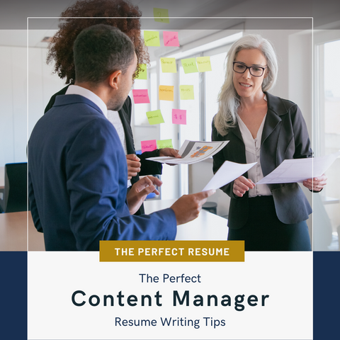 The Perfect Content Manager Resume Writing Tips