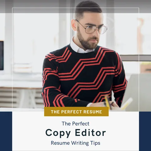 The Perfect Copy Editor Resume Writing Tips