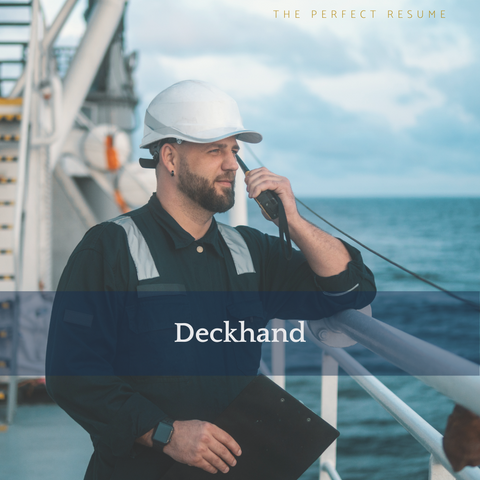 The Perfect Deckhand Resume Writing Tips