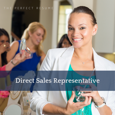 The Perfect Direct Sales Representative Resume Writing Tips