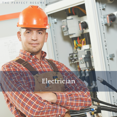 The Perfect Electrician Resume Writing Tips