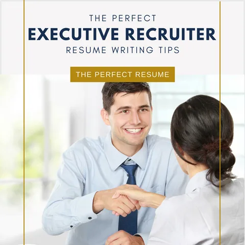 The Perfect Executive Recruiter Resume Writing Tip