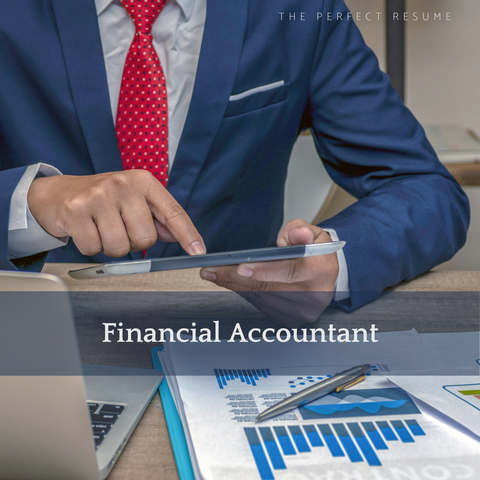 The Perfect Financial Accountant Resume Writing Tips
