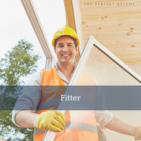 The Perfect Fitter Resume Writing Tips