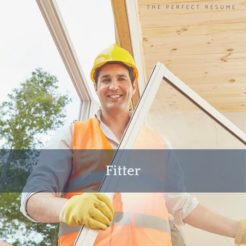 The Perfect Fitter Resume Writing Tips