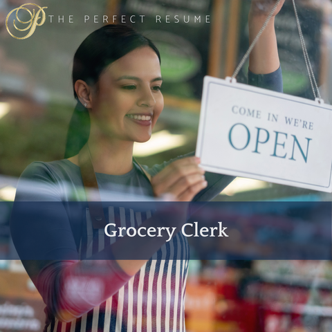 The Perfect Grocery Clerk Resume Writing Tips