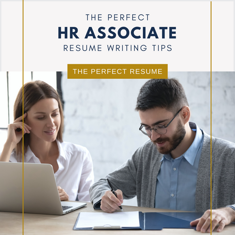 The Perfect HR Associate Resume Writing Tips