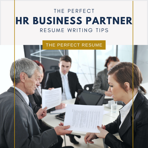 The Perfect HR Business Partner Resume Writing Tips