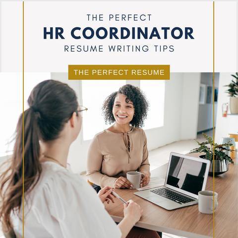 The Perfect HR Coordinator Resume Writing Tips